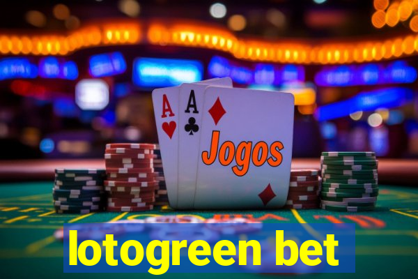 lotogreen bet
